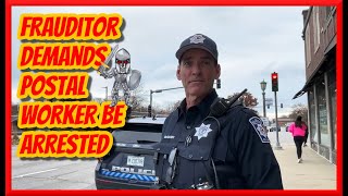 New Frauditor Gets Butthurt That the Officer Wont Arrest a Postal Worker [upl. by Latricia]