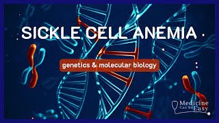 The Genetics Behind Sickle Cell Anemia  NOTES [upl. by Naylor]