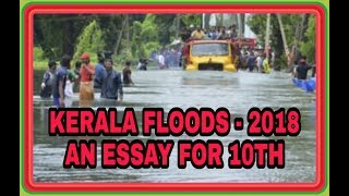 KERALA FLOODS 2018 10th Essay [upl. by Sirapal]