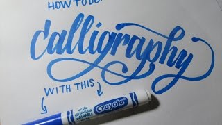 How to do Modern Brush Calligraphy with a Crayola Marker Tutorial [upl. by Roots154]