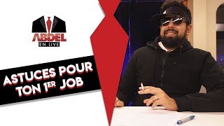 Abdel en Live  Astuces pour ton 1er Job 💼 [upl. by Datnow786]