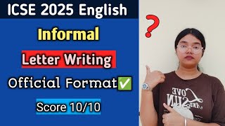 ICSE 2025 English Language Informal Letter Writing Official Format  Class 10 Board Exams [upl. by Meara]