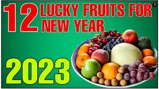 12 LUCKY FRUITS FOR THE YEAR 2023 PAMPASWERTENG PRUTAS PARA SA TAONG 2023  Bhes Tv [upl. by Atinnek]