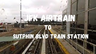 4K New York City Tour  JFK Airtrain to Sutphin Blvd Archer Avenue Station [upl. by Gerdi]