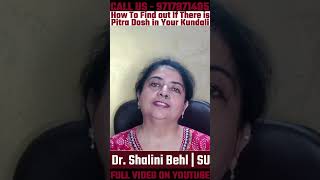 How to Detect Pitra Dosh in Your Janam Kundli astrodrshalinibehl youtubeshorts [upl. by Julie]