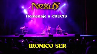 NEXUS  Irónico ser  Auditorio Belgrano 1852024 [upl. by Rodriguez]