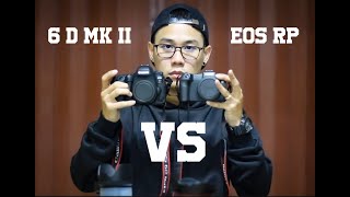 canon eos rp vs 6d mark ii ตัวไหนดีกว่ากัน อัดเมื่อ 2019 [upl. by Retrak]