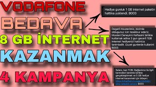 Vodafone Bedava 8 Gb İnternet Kazanmak 4 Farklı Kampanya [upl. by Rube]