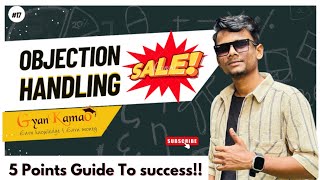 Objection Handling Sales   5 Points Guide to Success gyankamao [upl. by Barth581]