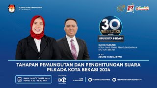 🔴 LIVE  Persiapan Tahapan Pilkada Kota Bekasi 2024  30 Minutes With KPU Kota Bekasi [upl. by Aikram]