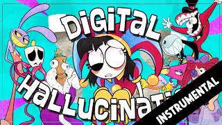 INSTRUMENTAL【The Amazing Digital Circus Song】Digital Hallucination [upl. by Lisa299]