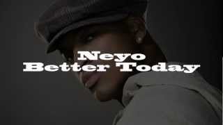 Neyo  Better Today lyrics on screen [upl. by Noicpesnoc]