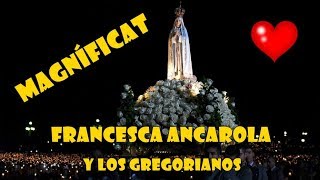 El Magníficat  Francesca Ancarola y los Gregorianos  LETRA [upl. by Odrawde]