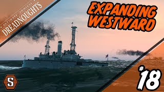 Ultimate Admiral Dreadnoughts US Campaign  Episode 18  Expanding Westward 19071908 [upl. by Ameg]