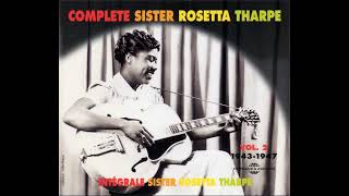 Sister Rosetta Tharpe  The Best Of Vol 2 Full Album [upl. by Aggy]