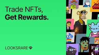 LooksRare  Marketplace Trade NFTs  Earn Rewards [upl. by Eiger409]