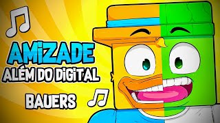 🎶EUREKA AMIZADE ALÉM DO DIGITAL  BAUERS MÚSICAS🎵 [upl. by Jemena]