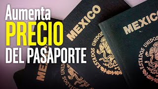 Aumenta el costo de pasaporte [upl. by Lekym]