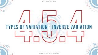 454  Types of Variation  Inverse Variation [upl. by Atimed]