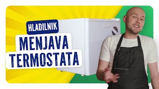 Itak da se da HLADILNIK  menjava termostata [upl. by Maison419]