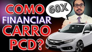 Tudo sobre como financiar um carro PCD Quais as linhas de crédito e requisitos do financiamento PCD [upl. by Pinchas]