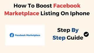 How To Boost Facebook Marketplace Listing On iPhone [upl. by Neom921]