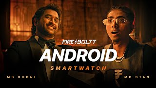 FireBoltt Android smartwatch  Dream  feat MS Dhoni amp MC Stan  GaleTohMil [upl. by Ida65]