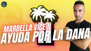 🎮 MARBELLA VICE II prepara DÍAS BENEFICOS por la DANA [upl. by Aramanta746]