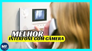 🔥 Qual MELHOR INTERFONE COM CAMERA  MELHOR INTERFONE VIDEO PORTEIRO do MERCADO [upl. by Marjorie]