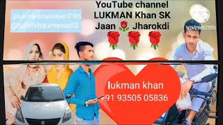 Like share YouTube channel LukmanKhanJharokdiya LukmanSSRMewati SAHIBMEWATISSR [upl. by Cordula]