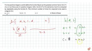 For two positive integers a and b define the function hab as the greatest common factor G [upl. by Ullyot977]