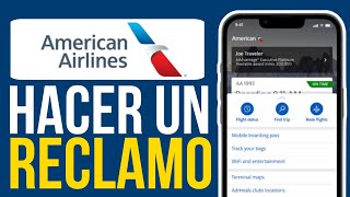 🔴Cómo Hacer Un Reclamo En American Airlines Guía Paso a Paso [upl. by Elimac]