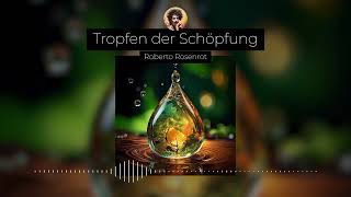 Tropfen der Schöpfung [upl. by Hafital]