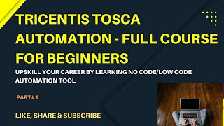 Tricentis TOSCA Automation Tool Full Course  StepbyStep Beginners Tutorial [upl. by Niatsirhc]