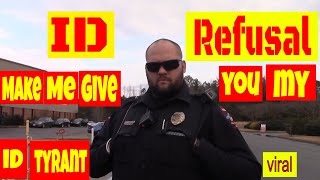 🛑ID refusal🛑quotMake me give you my ID TYRANTquot🔴1st amendment audit fail [upl. by Lerred49]