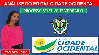 ANÁLISE DO PROCESSO SELETIVO PARA CIDADE OCIDENTAL [upl. by Neumeyer]