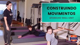 Aula de Pilates no Wall Unit  Construindo movimentos [upl. by Isman649]