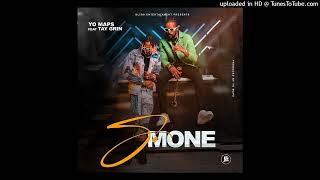 Yo Maps – SoMone ft Tay Grin Mp3 Download [upl. by Atsuj]