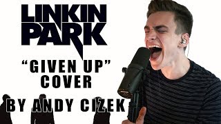 Linkin Park quotGiven Upquot VOCAL COVER [upl. by Redmond]