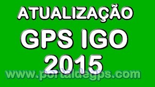 Atualização GPS IGO 2015 Mapas Frete Grátis Baixar [upl. by Aurea]