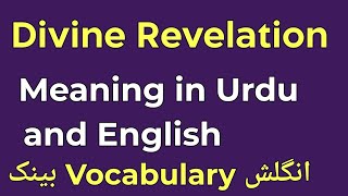 What does Divine Revelation mean in Urdu and English Explained in Simple Terms [upl. by Nnaeirual400]