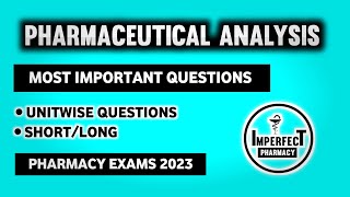 Pharmaceutical Analysis Important Questions  Most Important Questions Pharmaceutical Analysis [upl. by Innoc118]