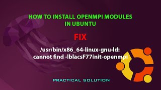 UBUNTU TIP How to install openmpi modules in Ubuntu [upl. by Aierbma359]