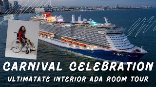 CARNIVAL CELEBRATION ULTIMATE INTERIOR ADA ROOM TOUR [upl. by Mosra]