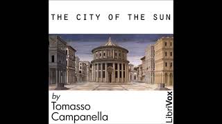 The City of the Sun by Tommaso Campanella  FULL AUDIOBOOK [upl. by Beattie]