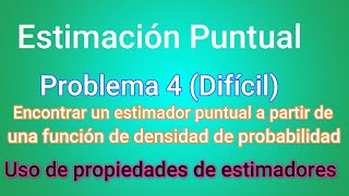 Estimación Puntual Método de Máxima Verosimilitud  Ejercicio 4  Clase 66 [upl. by Norak]