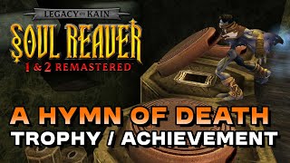 Soul Reaver Remastered  A Hymn Of Death TrophyAchievement Guide [upl. by Dreher777]