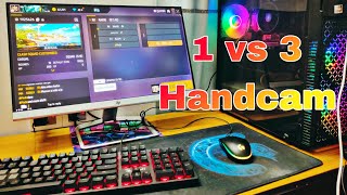 Pc handcam gameplay  1 vs 3 Custom with pc handcam  free fire gameplay  MHS FF [upl. by Akemeuwkuhc]