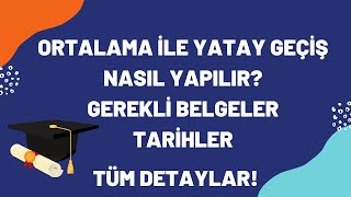 ORTALAMA GANO İLE YATAY GEÇİŞ NASIL YAPILIR [upl. by Angelique]