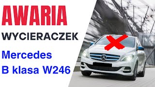 Awaria wycieraczek Mercedes B klasa W246 [upl. by Alcock]